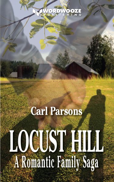 FEATURED: Locust Hill: A Romantic Family Saga by Carl Parsons